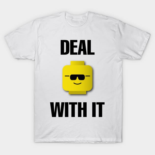 Deal With It T-Shirt by fullgrownham